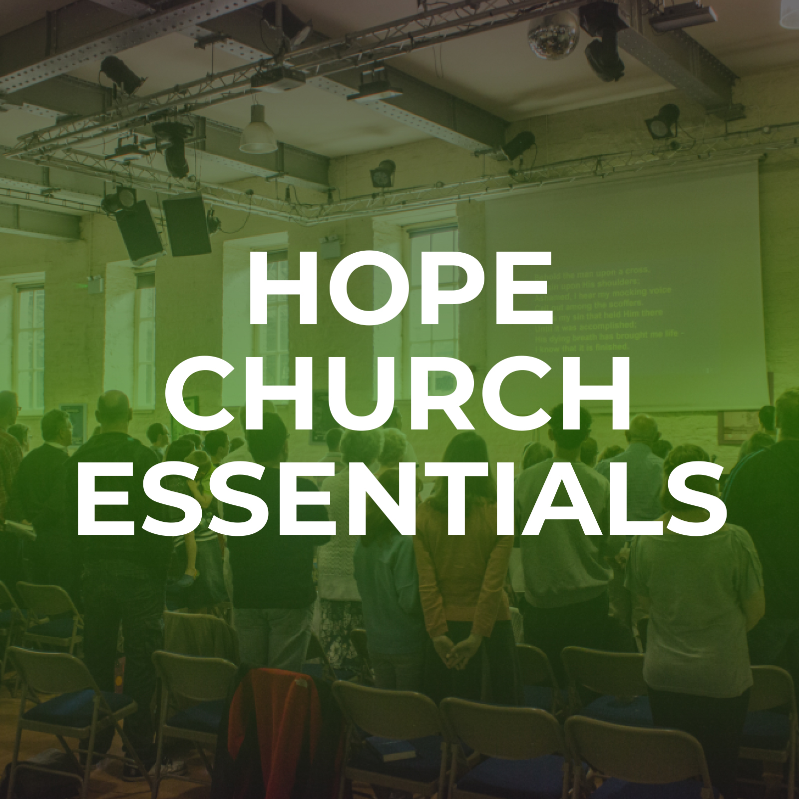 Hope Church Essentials Sermon Series - Hope Church Huddersfield