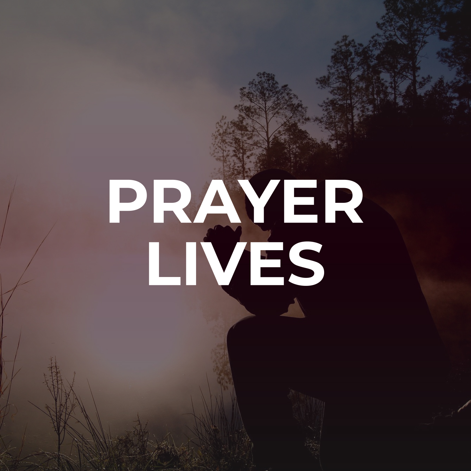 Prayer Lives Sermon series - Hope Church Huddersfield