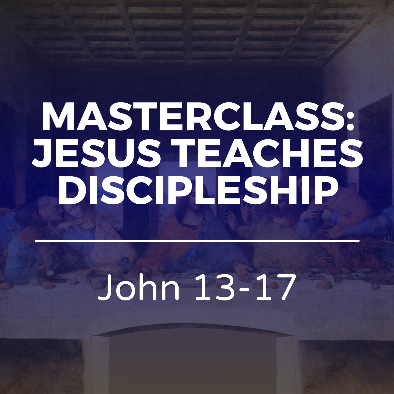 Masterclass - Jesus Teaches Discipleship Sermon Series - Hope Church Huddersfield