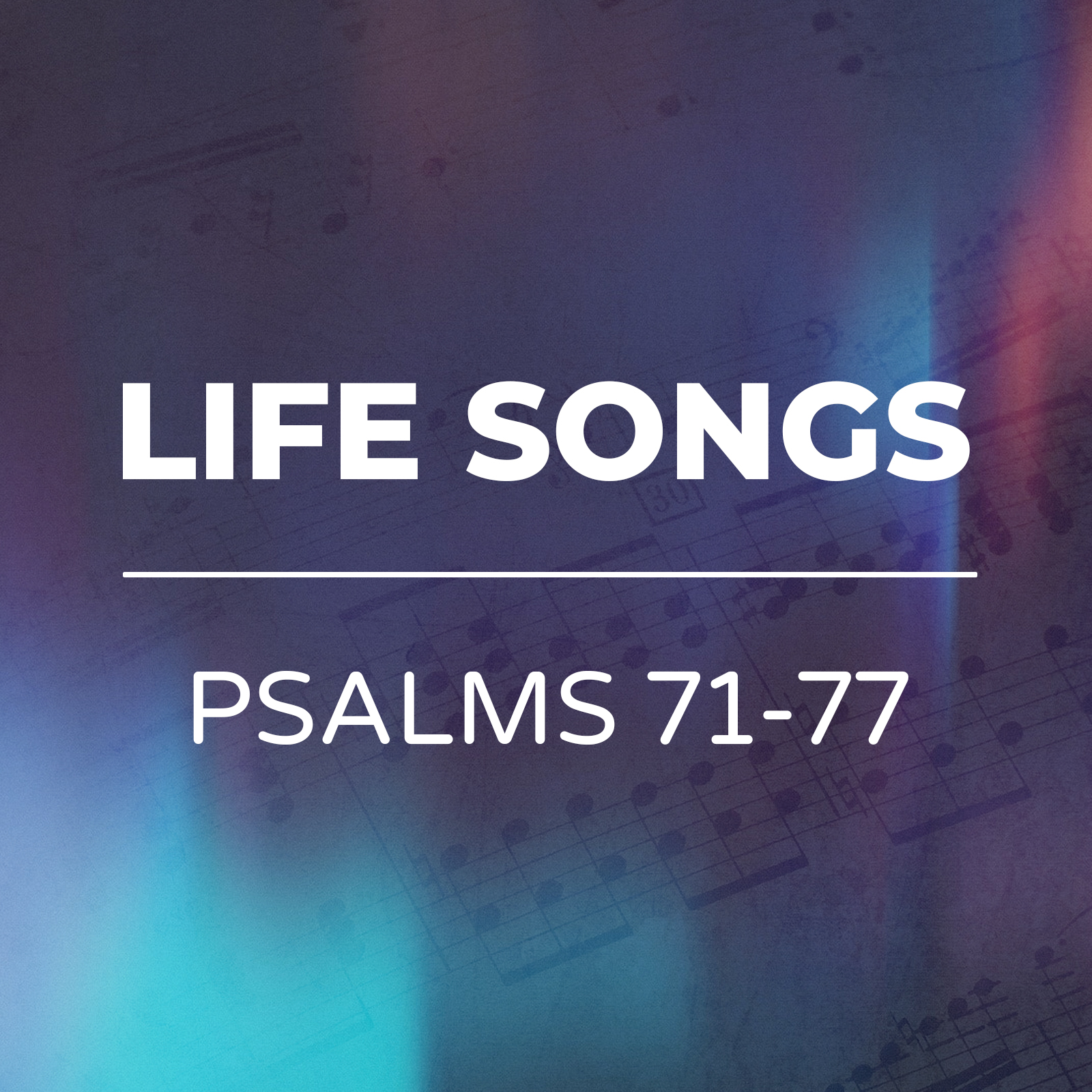 Life Songs - Psalms 71-77 - Hope Church Huddersfield Sermon Series